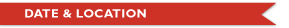 Date and Location Date and Location