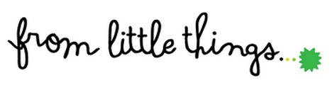 From Little Things