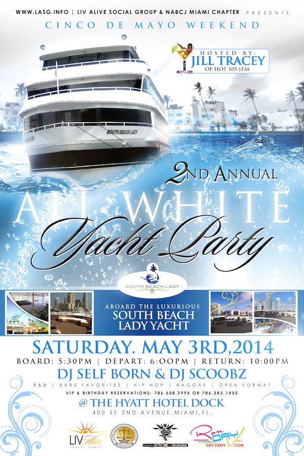 LIV Alive Social Group - www.LASG.info 2ND ANNUAL ALL WHITE YACHT PARTY