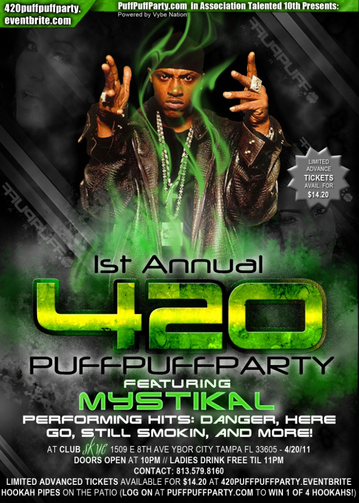 1st Annual 4/20 Puff Puff Party w/ MYSTIKAL Performing ...