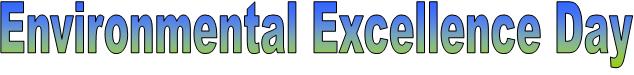 Environmental Excellence Day Environmental Excellence Day Banner