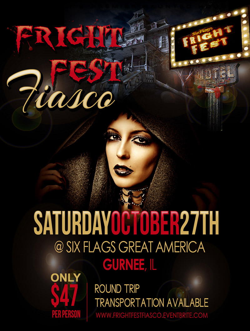 SAT. OCT 27TH FRIGHT FEST FIASCO Six Flags Great America Tickets