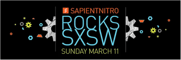SapientNitro Rocks SXSW SapientNitro Rocks SXSW