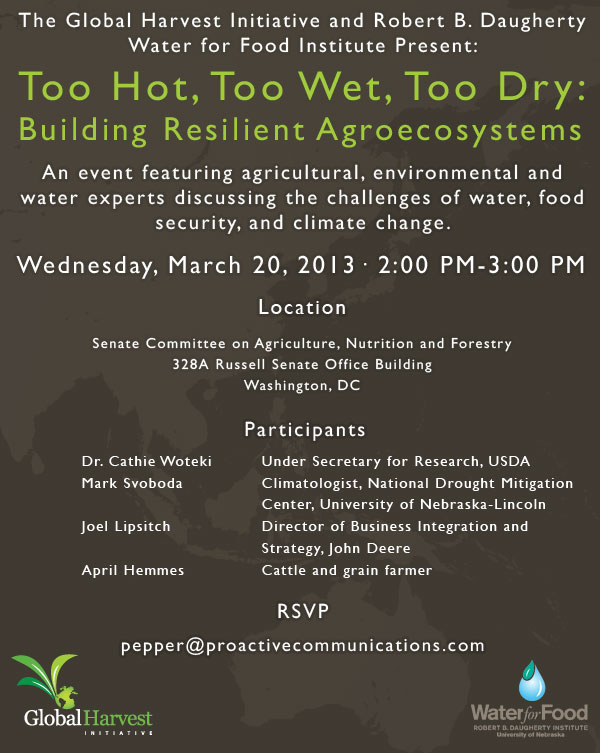 Briefing – Too Hot, Too Wet, Too Dry: Building Resilient Agroecosystems – March 20, 2013
