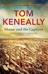 Shame and the captives Tom Keneally book cover