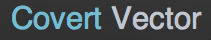 Covert Vector