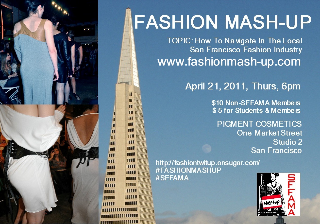 Fashion Mash-Up Seminar: How To Navigate in The Local SF Fashion Industry  FASHION FOR THE PEOPLE