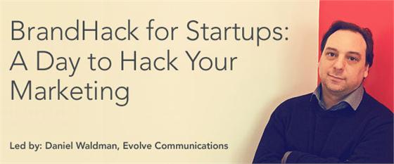 BrandHack for Startups: A Day to Hack Your Marketing