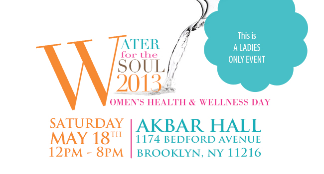 Water for the Soul 2013 May 18th 2013 12- 8pm