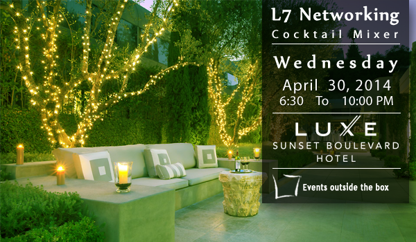 Los Angeles Luxe Sunset Boulevard L7 Business Networking Mixer