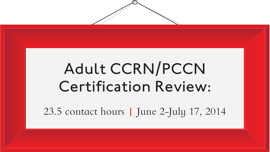 Adult CCRN/PCCN Certification Review Intensive CE Series (June 2014 Sns-Brigh10