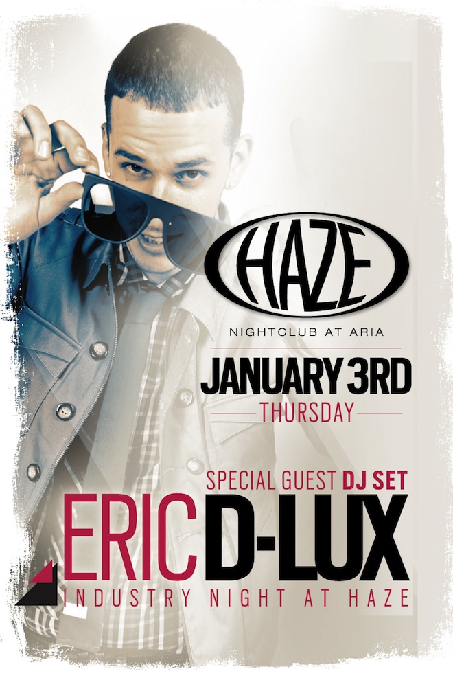 DJ Eric D-Lux spins live at HAZE Nightclub in Las Vegas at the Aria Resort and Casino