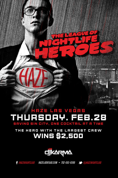 The League of Nightlife Heroes $2,500 Give Away at HAZE Nightclub in ARIA Las Vegas