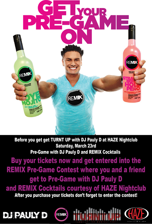 Buy your tickets and win a chance to pregame with DJ Pauly D before you hit the club!
