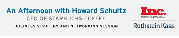 An afternoon with Howard Schultz - Compliments of Rothstein Kass