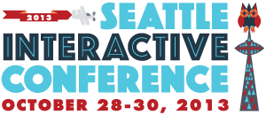 Seattle Interactive Conference 2013