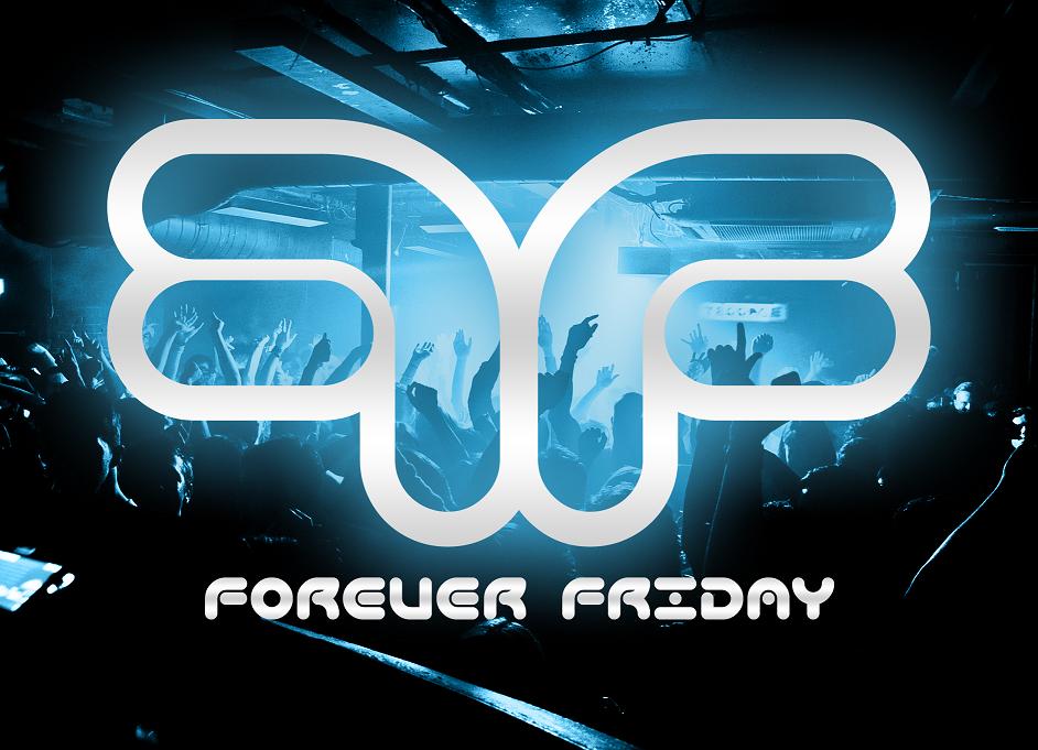 Forever Friday 8/6 Forever Friday