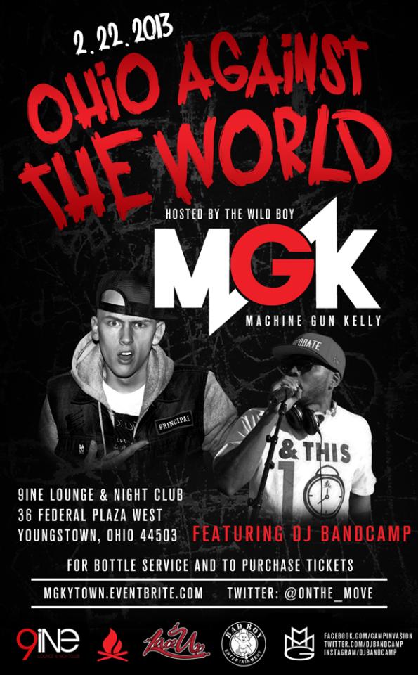 Have questions about "Ohio Against The World" Hosted By The Wild Boy Machine Gun Kelly? Contact Two Deep Entertainment & 9ine Lounge & Nightclub