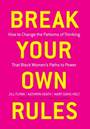 Break Your Own Rules