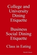 College and University Dining Etiquette Business Social Dining Etiquette Class in Eating