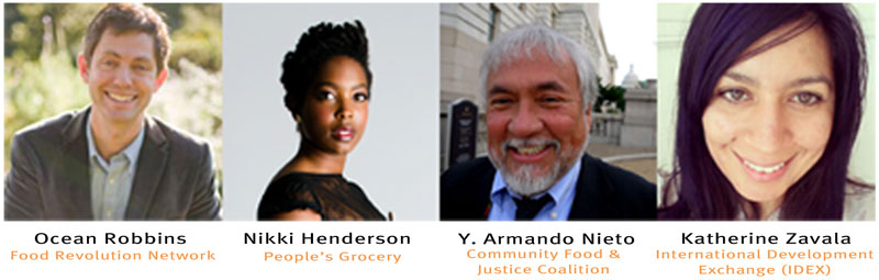 Featured Speakers Ocean Robbins, Nikki Henderson, Y. Armando Nieto & Katherine Zavala
