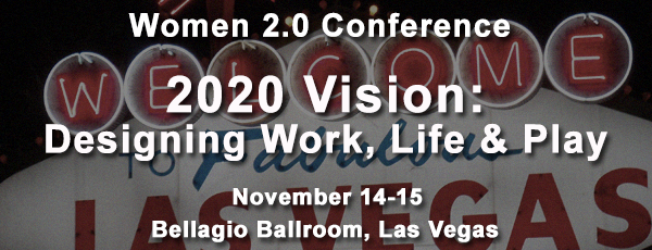 Women 2.0 Conference 2013 - Las Vegas Edition
