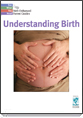 Understanding birth booklet Understanding birth booklet