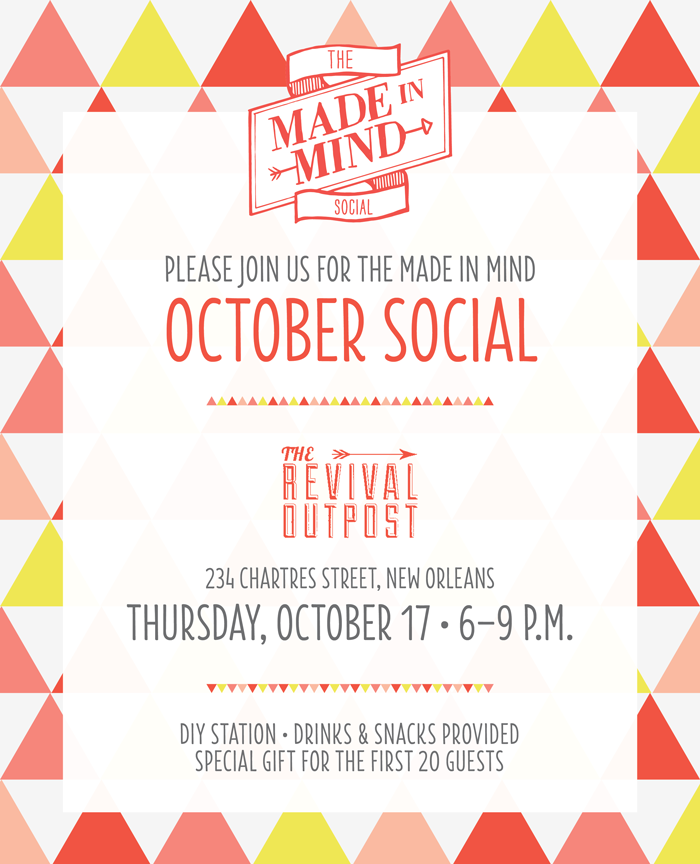 Please Join Us For The Made In Mind October Social October Social Invite