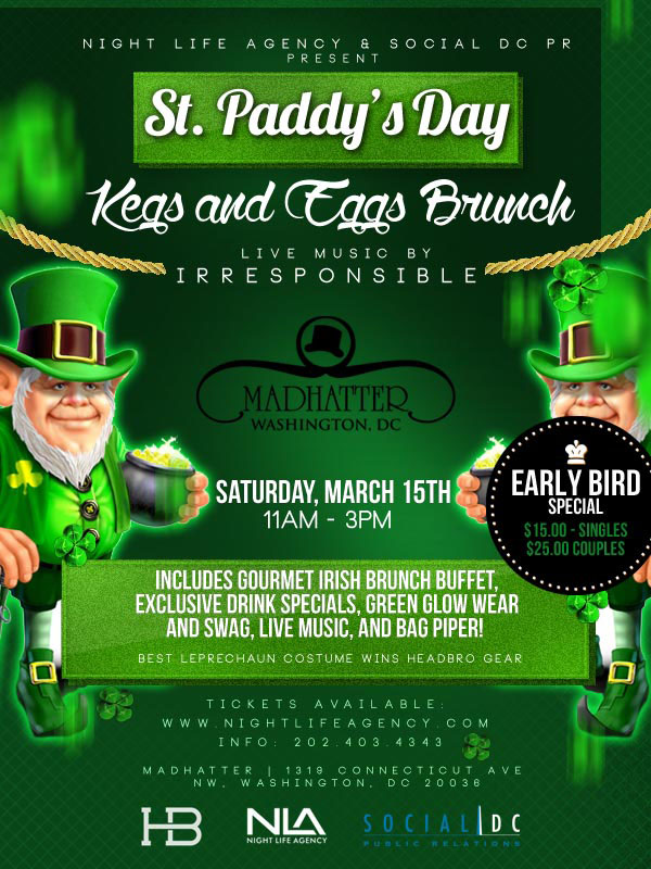 St Paddy s Day Kegs Eggs Brunch  at MADHATTER Washington 