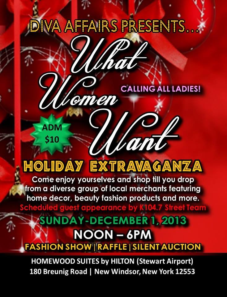 http://www.eventbrite.com/e/diva-affairs-presents-what-women-want-holiday-extravaganza-tickets-8555330223