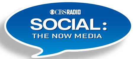SOCIAL: THE NOW MEDIA, presented by CBS Radio & KNX 1070