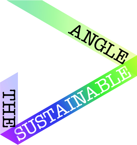 The Sustainable Angle