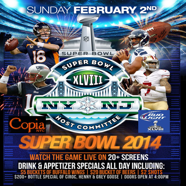 Watch the Super Bowl Game Live - Super Bowl Party NYC Copia NYC Super Bowl Sunday NYC Copia NYC Super Bowl Party